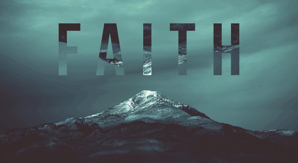 Faith moves mountains